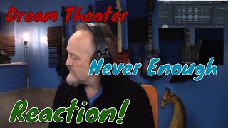 Dream Theater - Never Enough (Reaction)