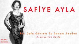 Safiye Ayla - Bin Cefa Görsem Ey Sanem Senden [ Arşiv Serisi No:1 © 2004 Kalan Müzik ]