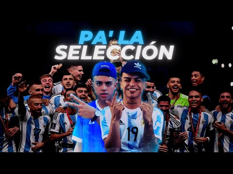 La T y La M - Pa' la Selección (Versión Scaloneta)