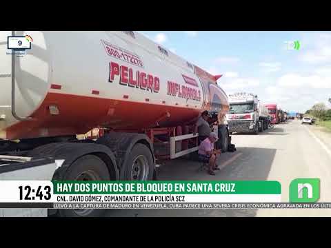 Policía, a la espera de instrucciones para desbloquear rutas en Santa Cruz