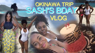 Okinawa Trip - Sash&#39;s Bday |VLOG 8|