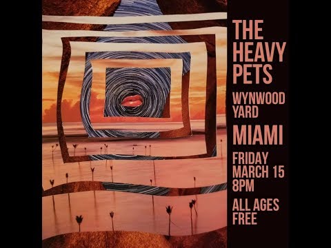 The Heavy Pets "Xylophone ~ Pass It Down" Wynwood Yard, 3-15-2019