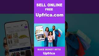 Sell Online Free In Ghana  - Upfrica Seller Center #shorts