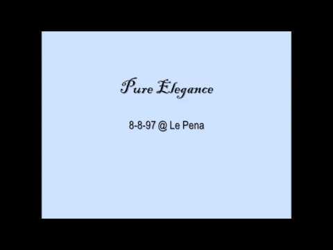 Pure Elegance - 8/8/97 @ Le Pena (Full CD)