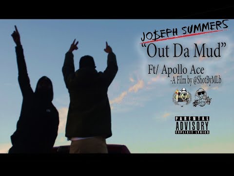 "Out Da Mud" - Jo$eph Summers ft/ Apollo Ace, #ShotByMLb