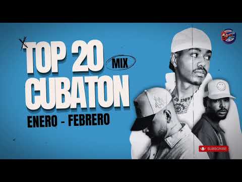 Mix Top 20 Cubaton de Enero - Febrero | Reggaeton Cubano 2024 | Cubaton 2024 | Reparto 2024