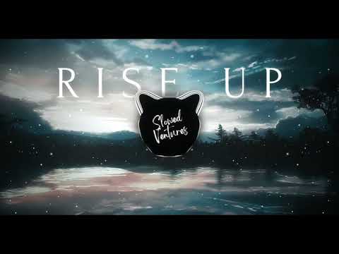 Rise Up - TheFatRat (Slowed + Reverb)
