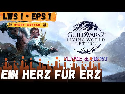 GW2 LW S01 Flamme und Frost •  "Ein Herz für Erz / Ready Ore Not" • Erfolgs-Guide