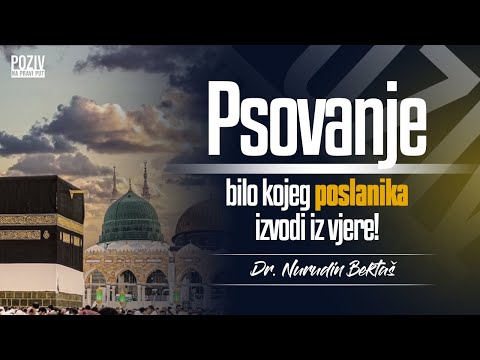 PSOVANJE BILO KOJEG POSLANIKA IZVODI IZ VJERE! - Dr. Nurudin Bektaš ᴴᴰ┇Poziv na pravi put