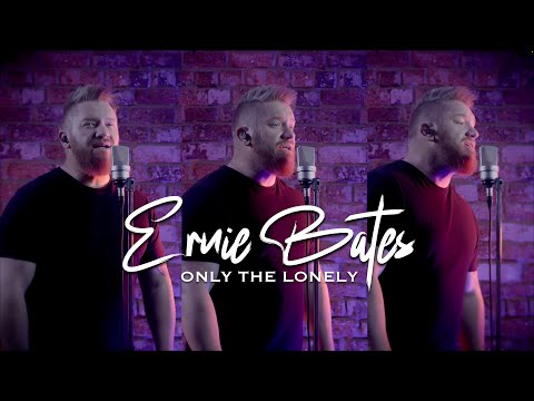 ERNIE BATES - ONLY THE LONELY