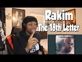 FIRST TIME HEARING- Rakim - The 18th Letter (Always And Forever) REACTION