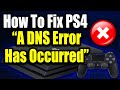 How To Fix DNS Errors On PS4 PS4 A DNS Error Has Occurred Easy Fix PS4 DNS Error Code NW 31253 4