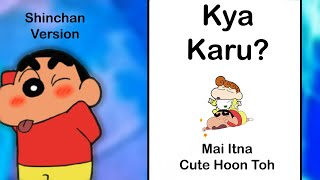 Kya Karu Mai Itna Cute Hoon Toh Shinchan Version ||Yashraj Mukhate || Ft. Avdhesh Malav.