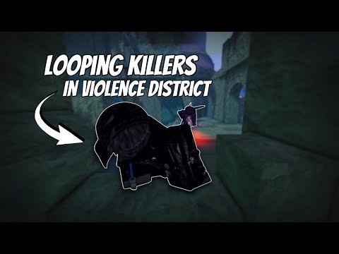 Looping Killers In Roblox Violence District..