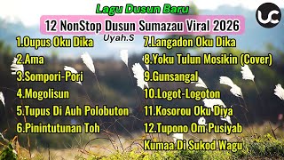 Download lagu Uyah.S 12 Lagu Nonstop Dusun Sumazau Viral 2026 mp3