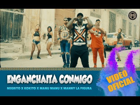 El Negrito, El Kokito y Manu Manu - Enganchaita Conmigo Feat. Manny La Figura ( OFFICIAL VIDEO )