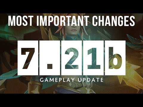 Dota 2 NEW 7.21b Patch GAMEPLAY UPDATE - MOST IMPORTANT CHANGES!