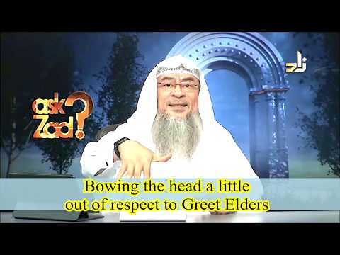 Bowing the head a little out of respect when greeting elders - Assim al hakeem