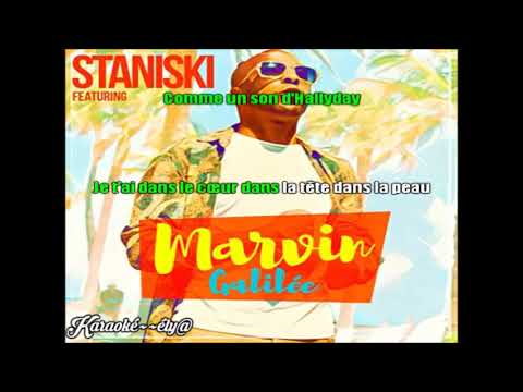Staniski Feat Marvin  - galilée / Karaoké~~ély@
