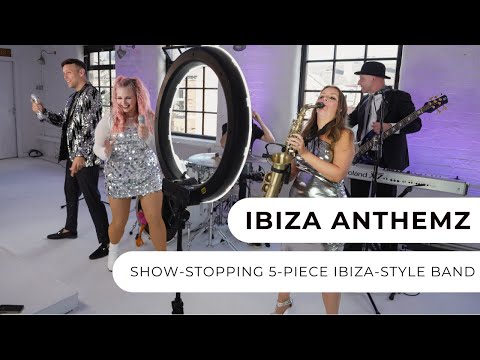 Ibiza Anthemz - 5-Piece Ibiza-Style Show Band