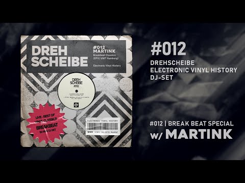 DREHSCHEIBE #012 - Breakbeat  Special - Vinyl Classics w/MARTINK