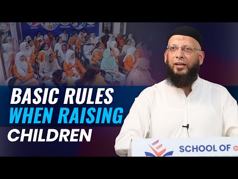 Basic Rules when Raising Children - Teacher & Parents Tarbiyah Session at School of Enablers