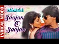 Sajan O Sajan Lyrical Video Baaghi Salman Khan Naghma 90 S Evergreen Sad Songs