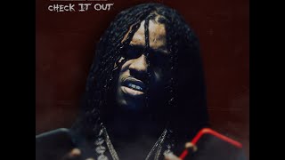 Chief Keef - Check It Out Slowed Down