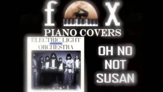 Oh No Not Susan - ELO (Cover)