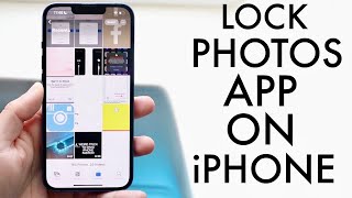 How To Passcode Lock Photos App On iPhone