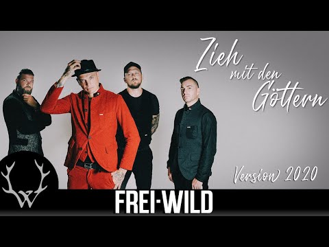 Frei.Wild - Zieh mit den Göttern Version 2020 (Offizielles Video)