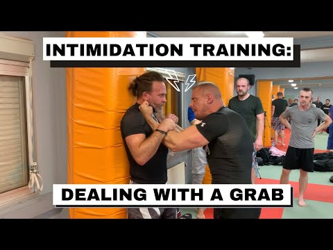 Intimidation training/dealing with a grab