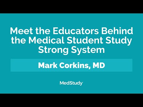 Meet the Educators behind the Medical Student Study Strong System—Mark Corkins, MD