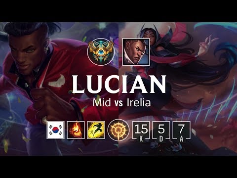 Lucian Mid vs Irelia - KR Challenger Patch 8.22