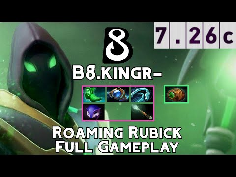 Rubick | B8.kingr | Roaming Rubick Full Gameplay | 7.26c Full Gameplay