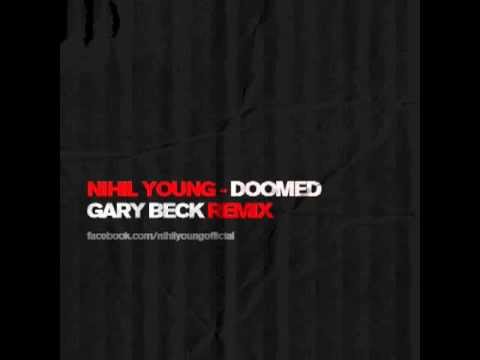 Nihil Young - Doomed (Gary Beck Remix)