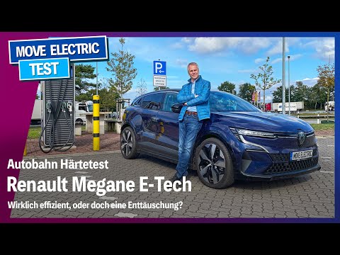 Härtetest des Renault Megane E-Tech -  Elektroauto Reichweite auf der Autobahn - mit Ladekurve
