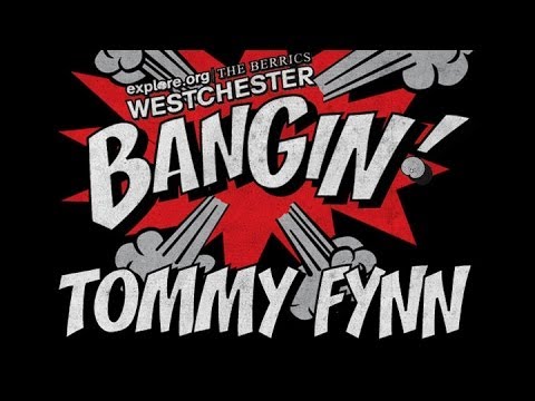 Tommy Fynn - Bangin! at Westchester
