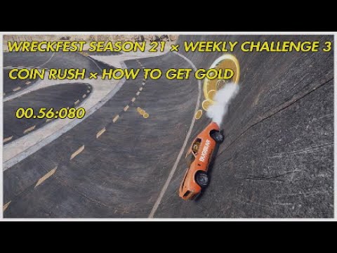 Wreckfest Season 21 × Weekly Challenge 3: Coin Rush × How To Get Gold