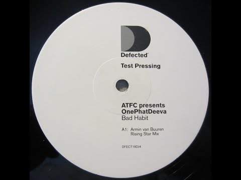 ATFC presents OnePhatDeeva - Bad Habit (Armin Van Buuren Rising Star Mix) 2001