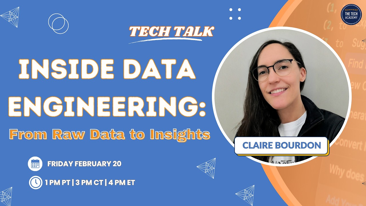 Tech Talk | Inside Data Engineering: From Raw Data to Insights with Claire Bourdon