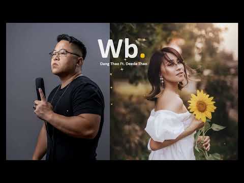 Wb - Dang Thao Ft. Deeda Thao