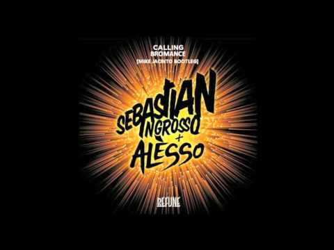 Sebastian Ingrosso, Alesso, Tim Berg - Calling Bromance (Mike Jacinto Bootleg)