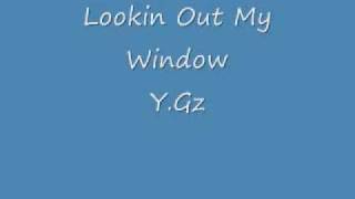 Lookin Out My Window-Young Godz