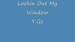Lookin Out My Window-Young Godz