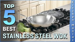 Top 5 Best Stainless Steel Woks Review in 2025 | Buying Guide