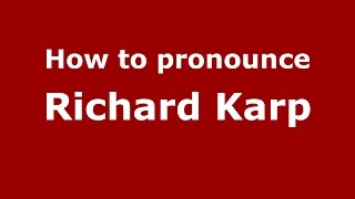 How to pronounce Richard Karp