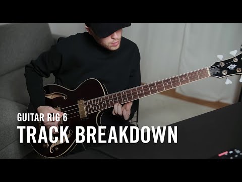 GUITAR RIG 6 PRO Track Breakdown | Native Instruments