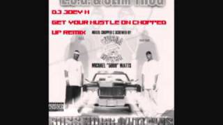 Slim Thug E.S.G.-Get Your Hustle On Chopped Up Remix by DJ Jo-E H