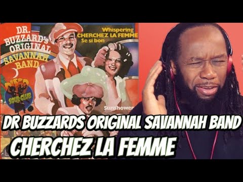 DR BUZZARD'S ORIGINAL SAVANNAH BAND Cherchez La Femme REACTION(Featuring kid Creole) first hearing